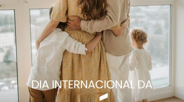 Hoje celebramos o Dia Internacional da Família