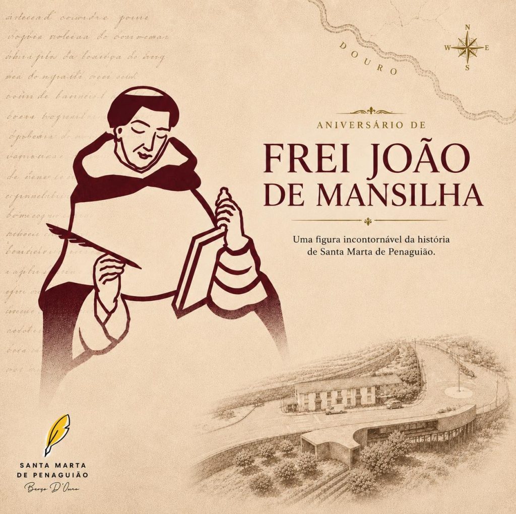  Frei João de Mansilha “A mão que desenhou o Douro” 